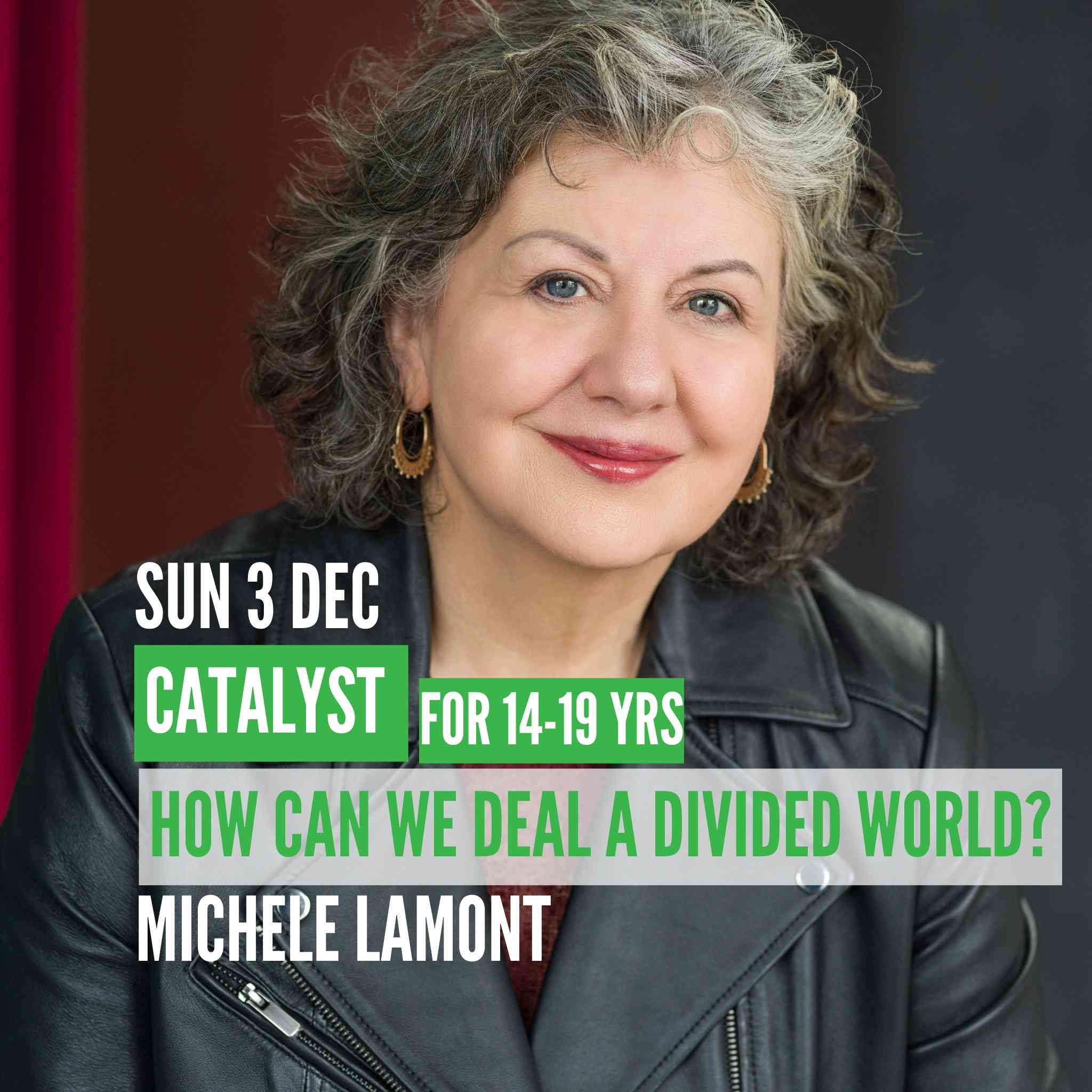 Catalyst Talk Mich le Lamont How can we heal a divided world